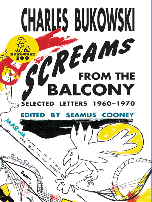 Title details for Screams from the Balcony by Charles Bukowski - Wait list